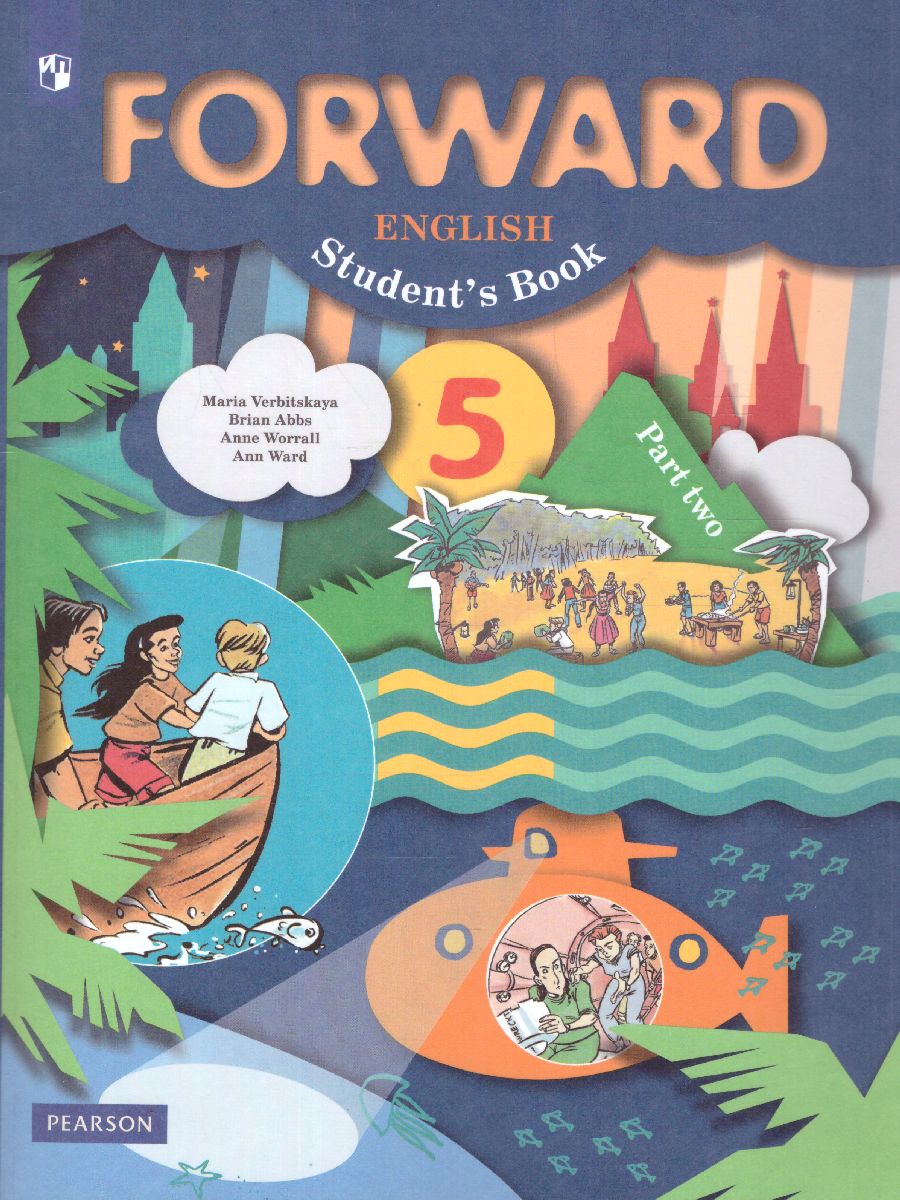 Обложка книги Английский язык 5 класс. Учебник. В 2-х частях. Часть 2. ФГОС, Автор Вербицкая М.В. Эббс Б. Уорелл Э., издательство Просвещение | купить в книжном магазине Рослит